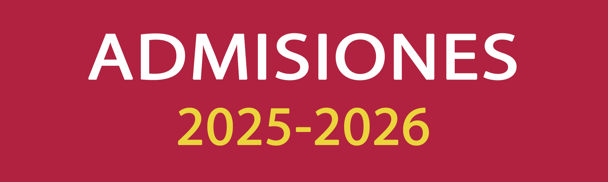 Admisiones 2025-2026 El Porvenir