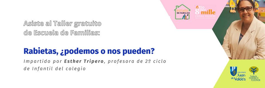 Escuela de Familias celebra el taller : "RABIETAS. Podemos o nos pueden"