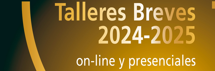 Arranca el curso 24-25 con nuestros Talleres Breves